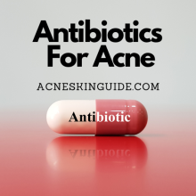 Antibiotics For Acne