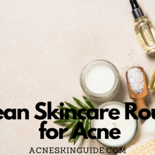 Korean Skincare Routine for Acne