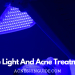Blue Light And Acne Treatment